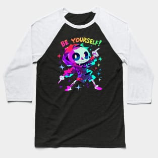 be yourself Baseball T-Shirt